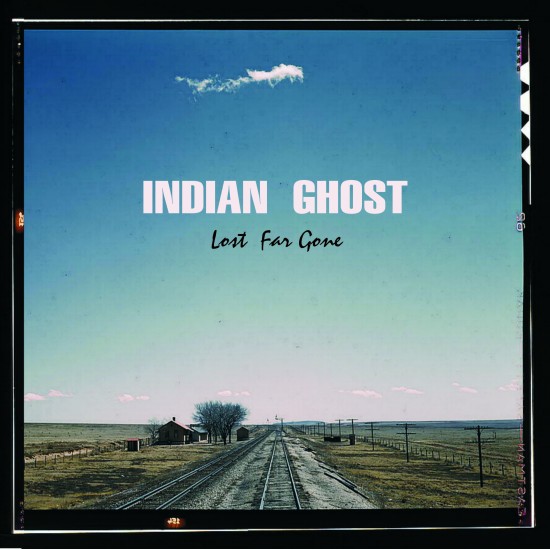 Indian Ghost - Lost Far...