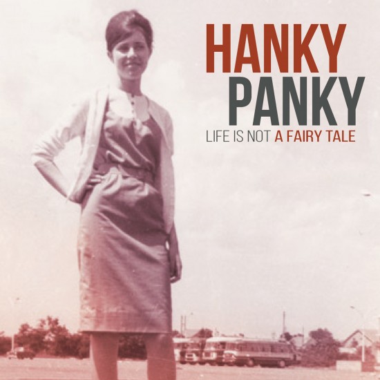 Hanky Panky - Life Is Not a...